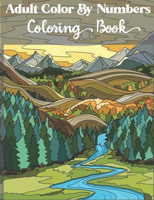 Adult Color by numbers coloring book: Beautiful 50 Simple Designs for Seniors and Beginners. Relax & Find Your True Colors - Shamonto Press