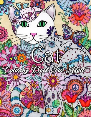 Cat Coloring Book for Adults: An Adult Coloring Book of 30 Cats Coloring Book: Stress Relieving Designs for Adults Relaxation Coloring Book for Grow - Activity Hub