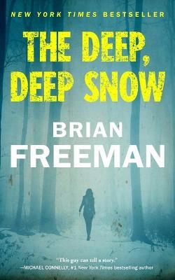 The Deep, Deep Snow - Brian Freeman