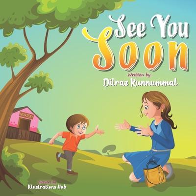 See You Soon: A Children's Book for Mothers and Toddlers dealing with Separation Anxiety - Illustration Hub