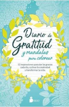 Coperta cărții 'Diario de Gratitud Y Mandalas Para Colorear - Sirio Press'