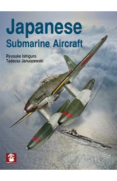 Coperta cărții 'Japanese Submarine Aircraft - Ryusuke Ishiguro'