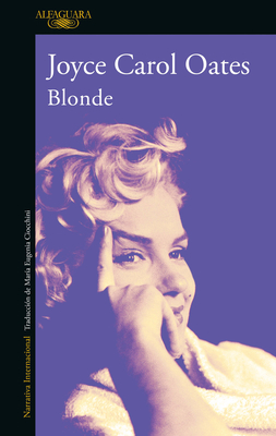 Blonde (Spanish Edition) - Joyce Carol Oates
