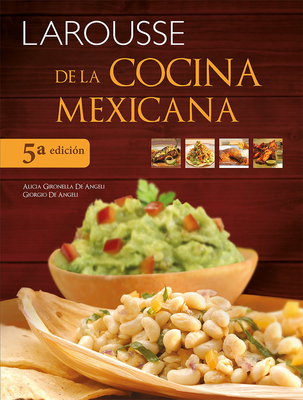 Larousse de la Cocina Mexicana - Gironella Alicia