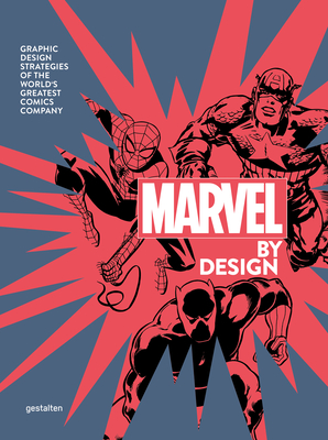 The Graphic Design of Marvel - Gestalten