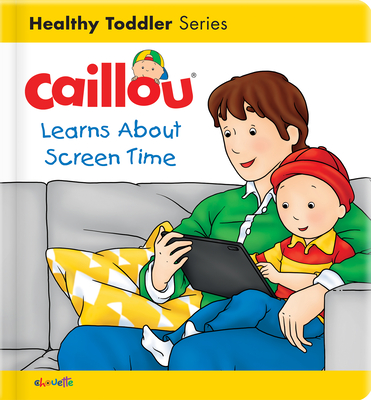 Caillou Learns about Screen Time - Christine L'heureux