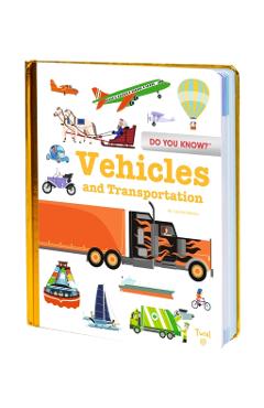Do You Know?: Vehicles and Transportation - Benjamin Bcue