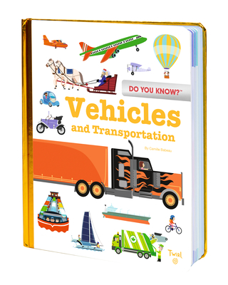 Do You Know?: Vehicles and Transportation - Benjamin B�cue