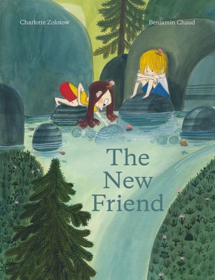 The New Friend - Charlotte Zolotow