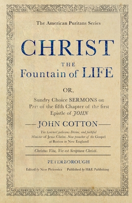 Christ the Fountain of Life - John Cotton