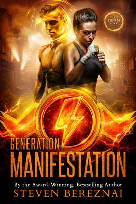 Generation Manifestation, 1 - Steven Bereznai