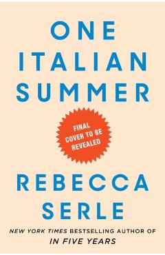 One Italian Summer - Rebecca Serle