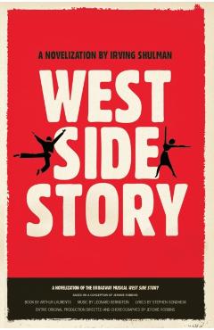 West Side Story - Irving Shulman