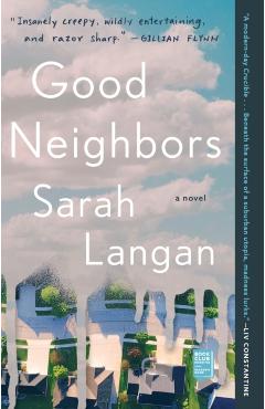 Good Neighbors - Sarah Langan