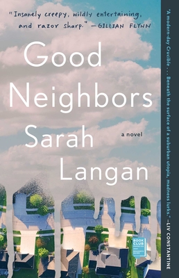 Good Neighbors - Sarah Langan