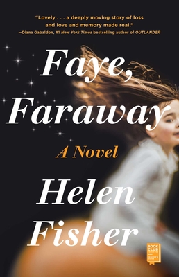 Faye, Faraway - Helen Fisher
