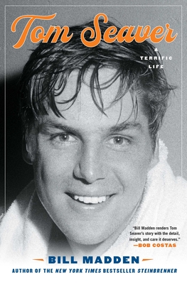 Coperta cărții 'Tom Seaver: A Terrific Life - Bill Madden'
