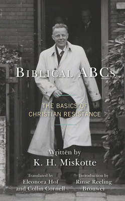 Biblical ABCs: The Basics of Christian Resistance - Eleonora Hof