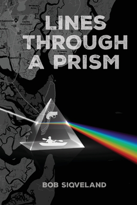 Lines Through a Prism - Bob Siqveland