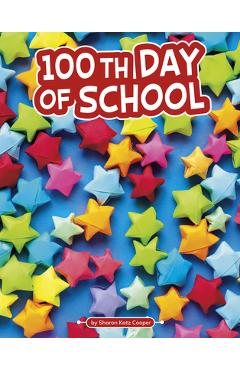 Coperta cărții '100th Day of School - Sharon Katz Cooper'