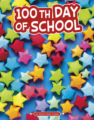 100th Day of School - Sharon Katz Cooper