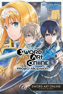 Sword Art Online: Project Alicization, Vol. 4 (Manga) - Reki Kawahara