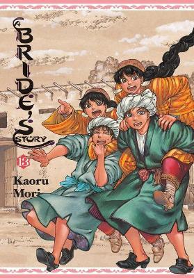 A Bride's Story, Vol. 13 - Kaoru Mori