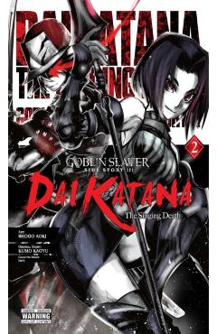 Goblin Slayer Side Story II: Dai Katana, Vol. 2 (Manga) - Kumo Kagyu