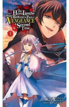 Coperta cărții 'The Hero Laughs While Walking the Path of Vengeance a Second Time, Vol. 1 (Manga) - Kizuka Nero'