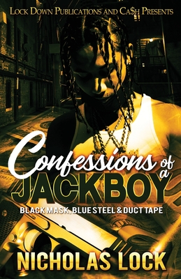 Confessions of a Jackboy - Nicholas Lock