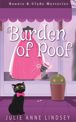 Burden of Poof - Julie Anne Lindsey