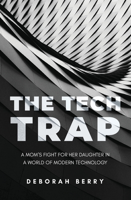 The Tech Trap - Deborah Berry