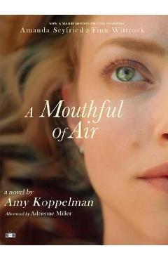 Coperta cărții 'A Mouthful of Air (Movie Tie-In Edition) - Amy Koppelman'