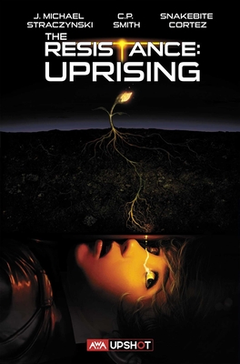 The Resistance, 2: Uprising - Joe Michael Straczynski