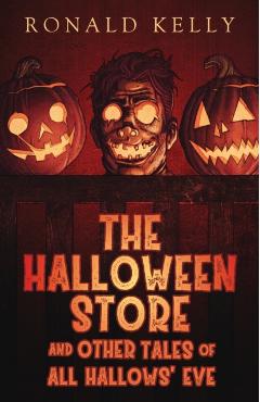 The Halloween Store and Other Tales of All Hallows' Eve - Zach Mccain