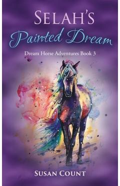 Poza produsului Selah's Painted Dream - Susan Count