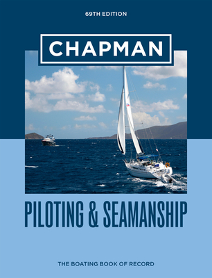 Chapman Piloting & Seamanship 69th Edition - Chapman