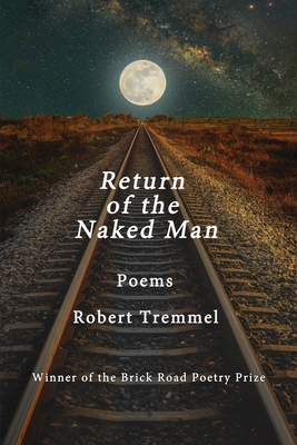 Return of the Naked Man - Robert Tremmel