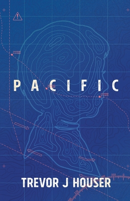 Pacific - Trevor J. Houser