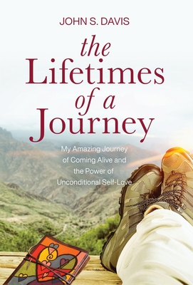 The Lifetimes of a Journey - John Davis