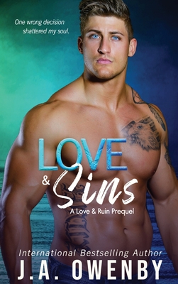 Love & Sins, A Love & Ruin Prequel - J. A. Owenby