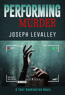 Performing Murder - Joseph Levalley