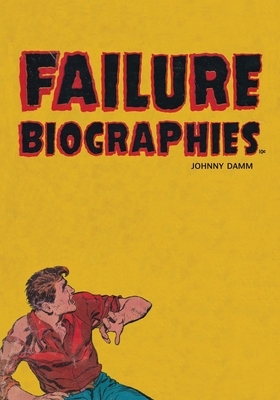 Failure Biographies - Johnny Damm