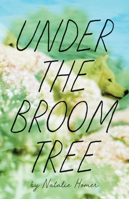 Under the Broom Tree - Natalie Homer
