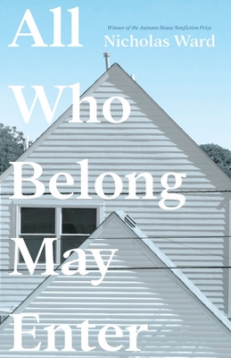 All Who Belong May Enter - Nicholas Ward