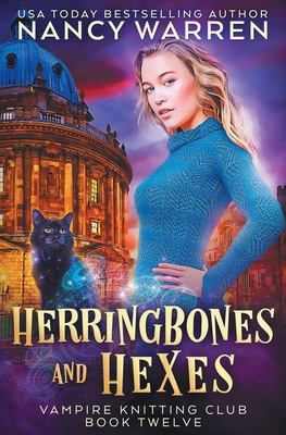Herringbones and Hexes: Vampire Knitting Club book 12 - Nancy Warren