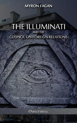 The Illuminati and the Council on Foreign Relations - Myron Fagan
