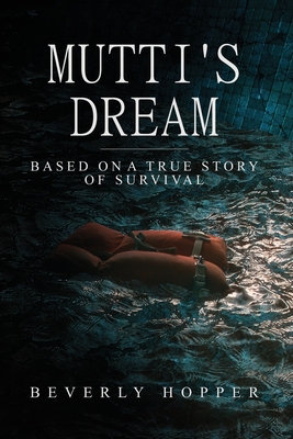 Mutti's Dream - Beverly Hopper