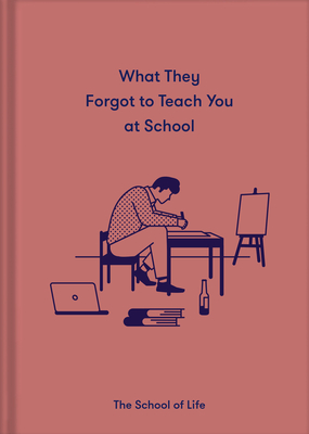 What They Forgot to Teach You at School: Essential Emotional Lessons Needed to Thrive - Life Of School The