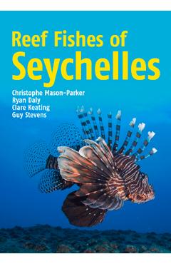 Poza produsului Reef Fishes of Seychelles - Chris Mason-parker